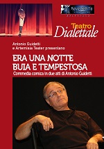 Teatro dialettale: ERA UNA NOTTE BUIA E TEMPESTOSA