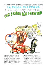 Teatro dialettale: CHE FADIGA FER I GENITOR