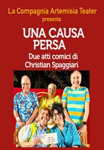Teatro dialettale: UNA CAUSA PERSA